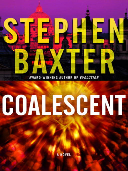 Title details for Coalescent by Stephen Baxter - Available